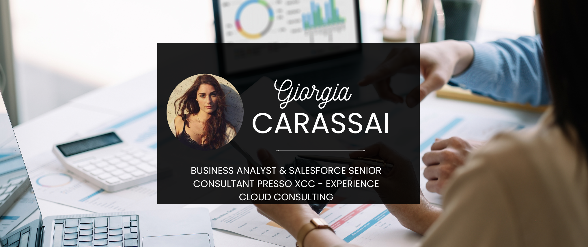 Rubrica XCC, il successo parte dai Consultant: Giorgia Carassai